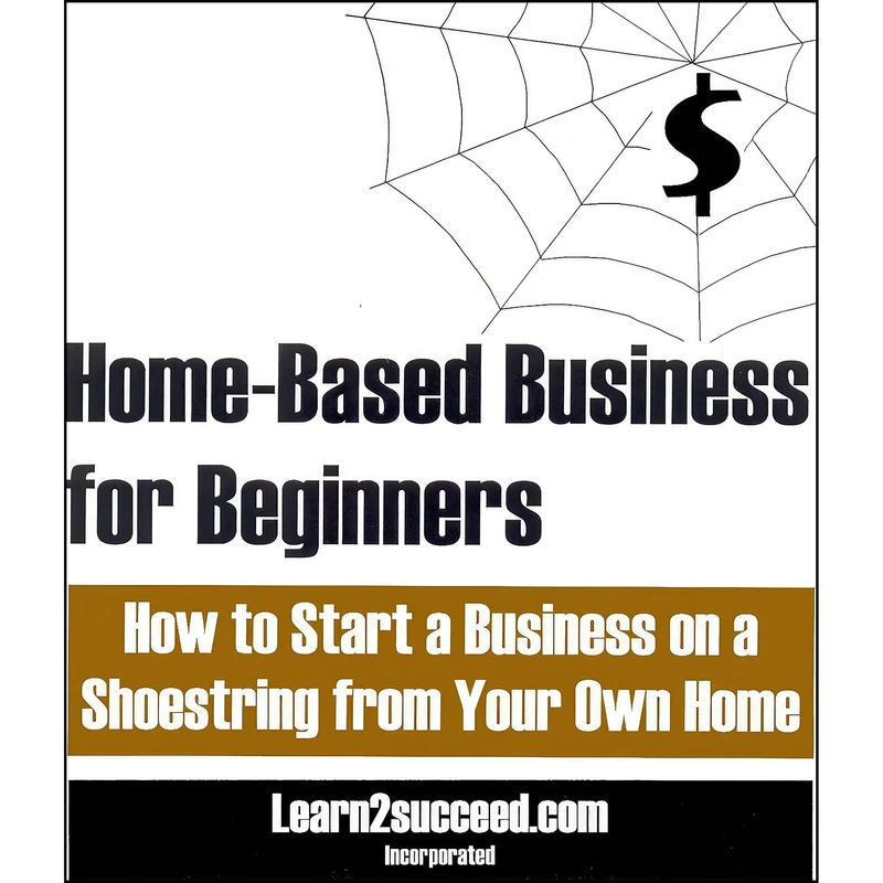 کتاب Home-Based Business for Beginners اثر Learn2succeed.com Incorporated انتشارات Productive Publications