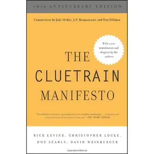 کتاب The Cluetrain Manifesto اثر جمعی از نویسندگان انتشارات Basic Books