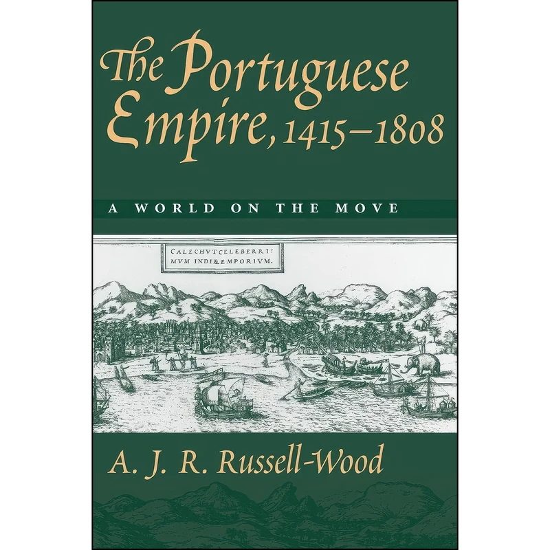 کتاب The Portuguese Empire, 1415-1808 اثر A. J. R. Russell-Wood انتشارات Johns Hopkins University Press