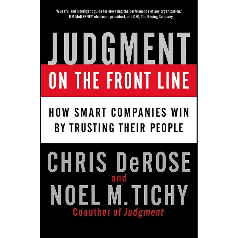 کتاب Judgment on the Front Line اثر Chris DeRose and Noel M. Tichy انتشارات Portfolio