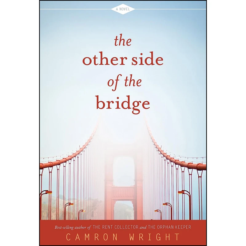 کتاب The Other Side of the Bridge اثر Camron Wright انتشارات Shadow Mountain