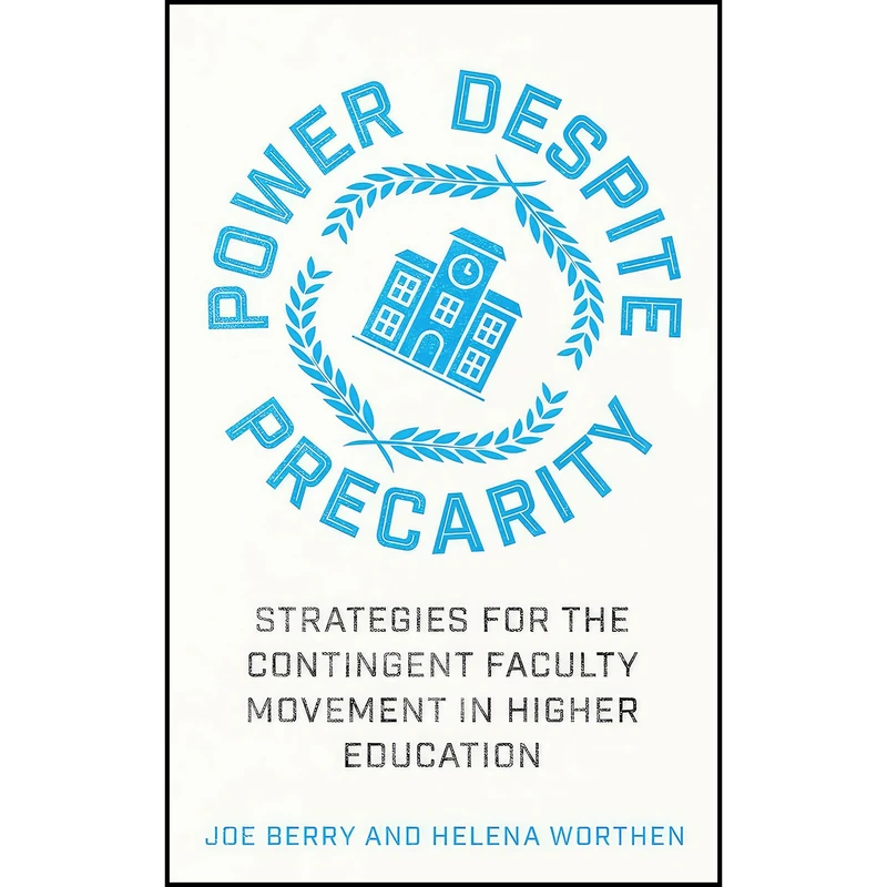 کتاب Power Despite Precarity اثر Joe Berry and Helena Worthen انتشارات Pluto Press