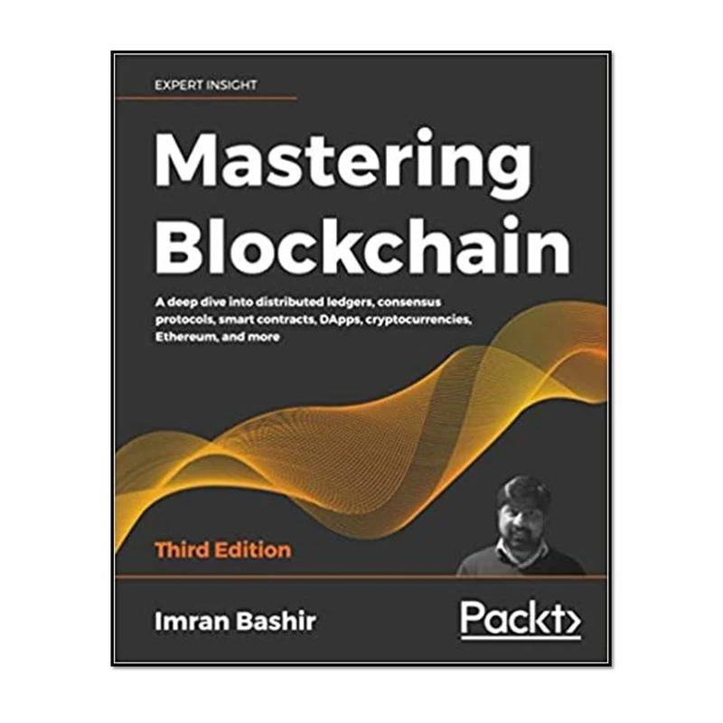 کتاب Mastering Blockchain 3rd Edition اثر Imran Bashir انتشارات مؤلفین طلایی