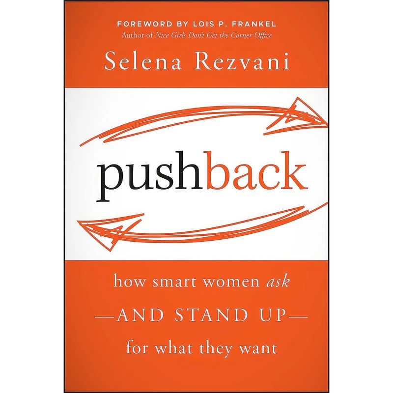 کتاب Pushback اثر Selena Rezvani and Lois P. Frankel انتشارات Jossey-Bass