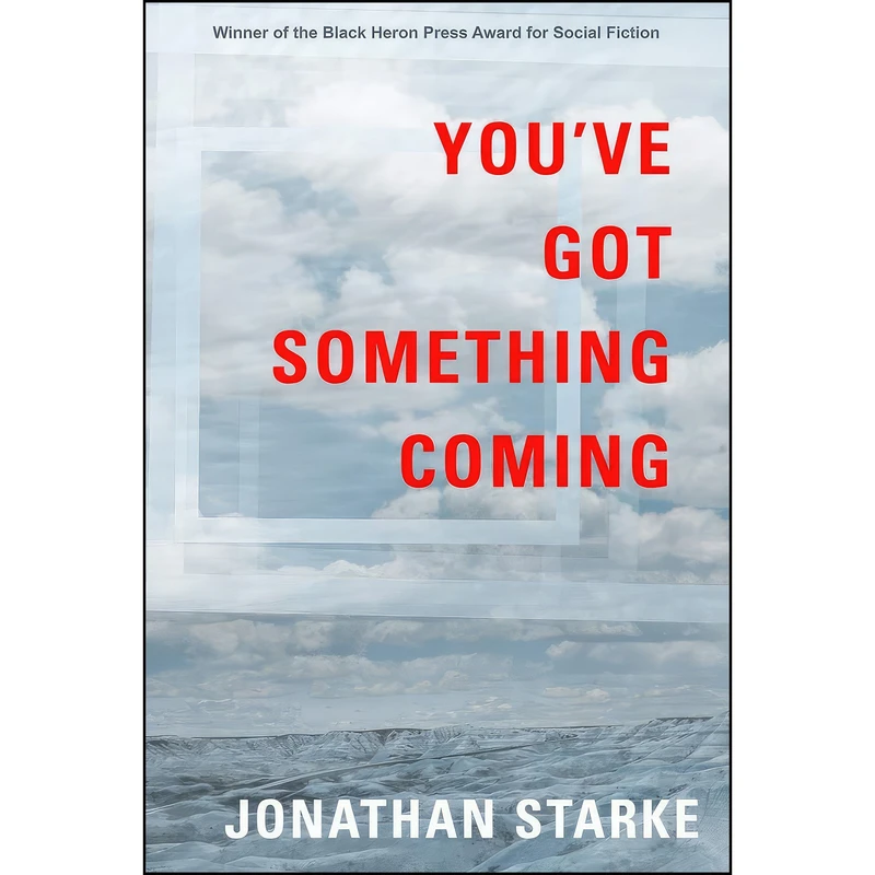 کتاب Youve Got Something Coming اثر Jonathan Starke انتشارات Black Heron Press