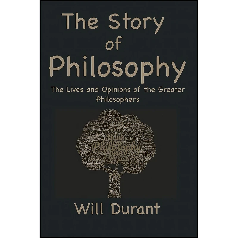کتاب The Story of Philosophy اثر Will Durant انتشارات Classic Wisdom Reprint