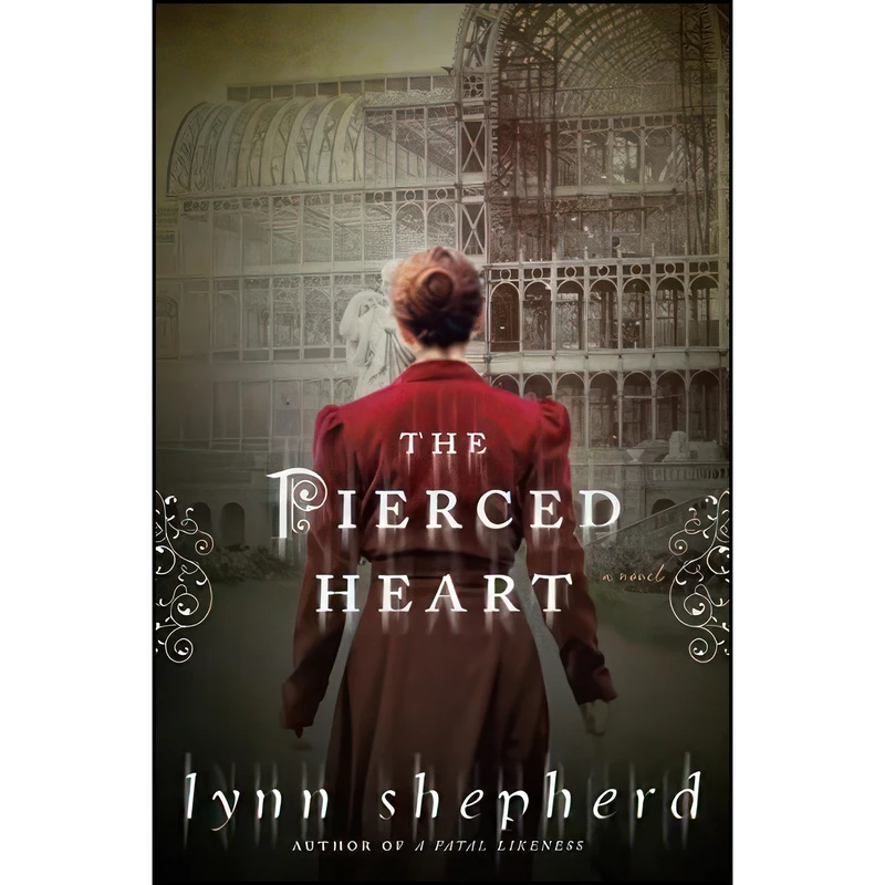 کتاب The Pierced Heart اثر Lynn Shepherd انتشارات Delacorte Press