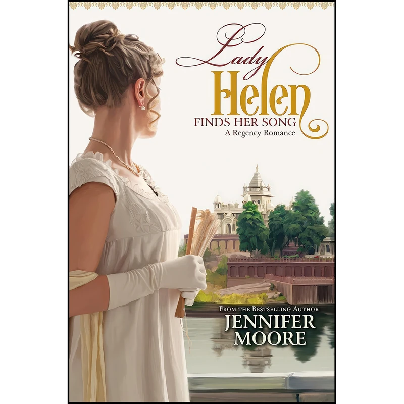 کتاب Lady Helen Finds Her Song اثر Jennifer Moore انتشارات Covenant Communications, Inc.