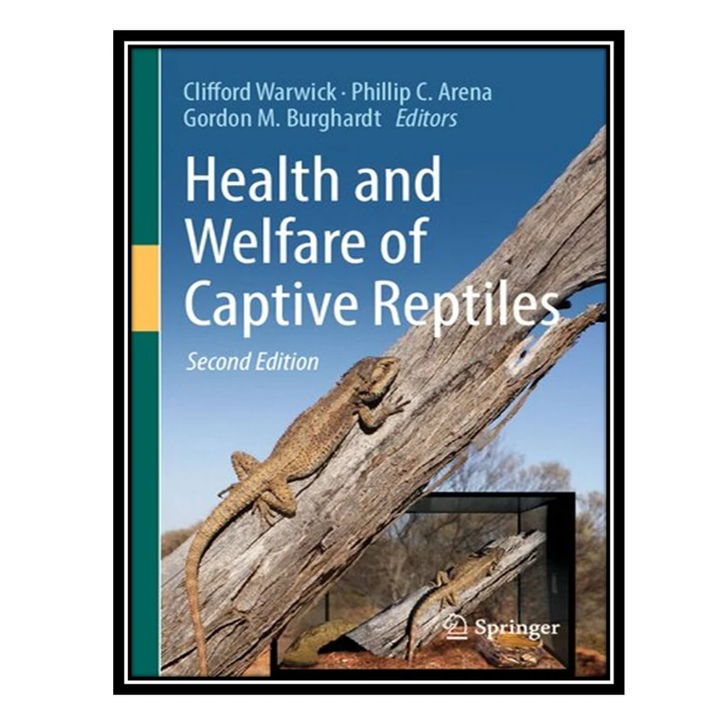 کتاب Health and Welfare of Captive Reptiles اثر جمعی از نویسندگان انتشارات مؤلفین طلایی