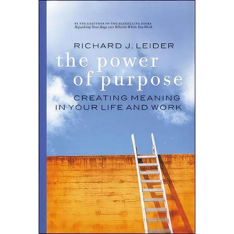 کتاب The Power of Purpose اثر Richard J. Leider انتشارات Berrett-Koehler Publishers