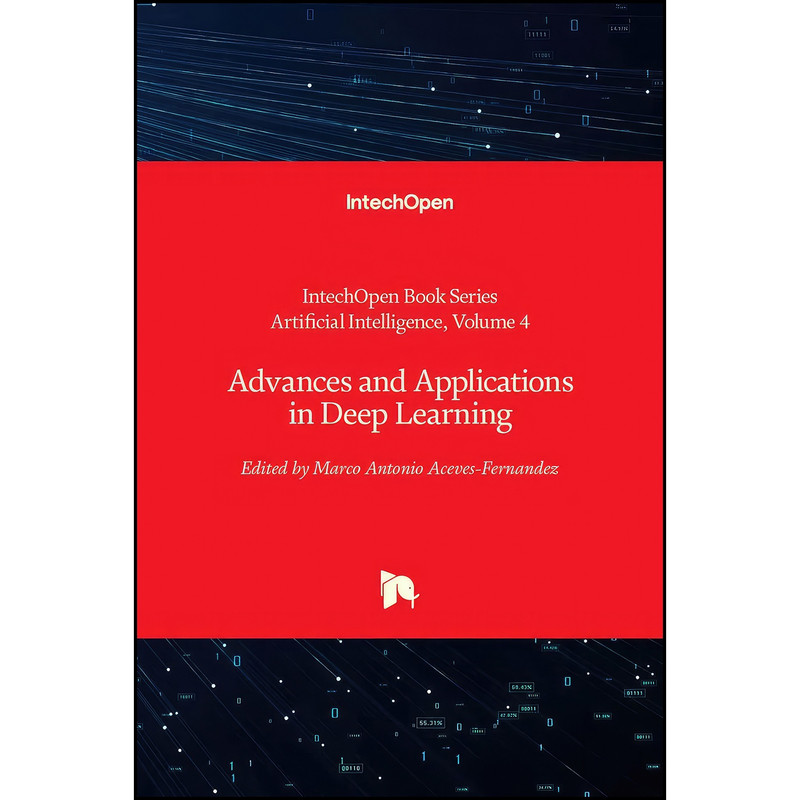 قیمت و خرید کتاب Advances and Applications in Deep Learning اثر Marco ...