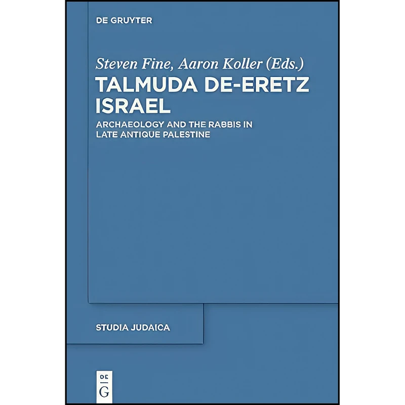 کتاب Talmuda De-eretz Israel اثر Steven Fine and Aaron Koller انتشارات De Gruyter