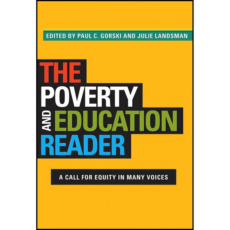 کتاب The Poverty and Education Reader اثر Paul C. Gorski and Julie Landsman انتشارات Stylus Publishing