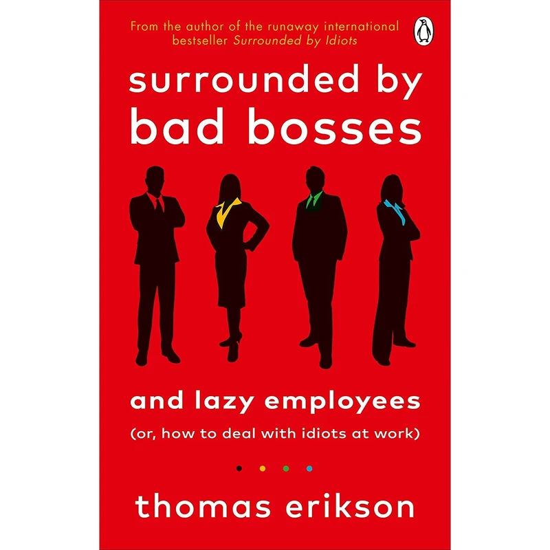 کتاب Surrounded by Bad Bosses and Lazy Employees اثر Thomas Erikson انتشارات VERMILION