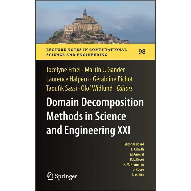 کتاب Domain Decomposition Methods in Science and Engineering XXI  اثر جمعي از نويسندگان انتشارات Springer