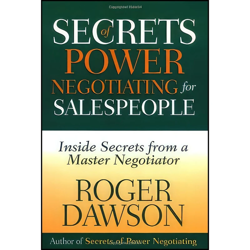 کتاب Secrets of Power Negotiating for Salespeople اثر Roger Dawson انتشارات Career Press, Inc.