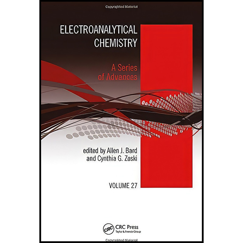 کتاب Electroanalytical Chemistry اثر Allen J. Bard and Cynthia G. Zoski انتشارات CRC Press