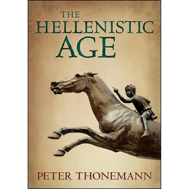 کتاب The Hellenistic Age اثر Peter Thonemann انتشارات Oxford University Press