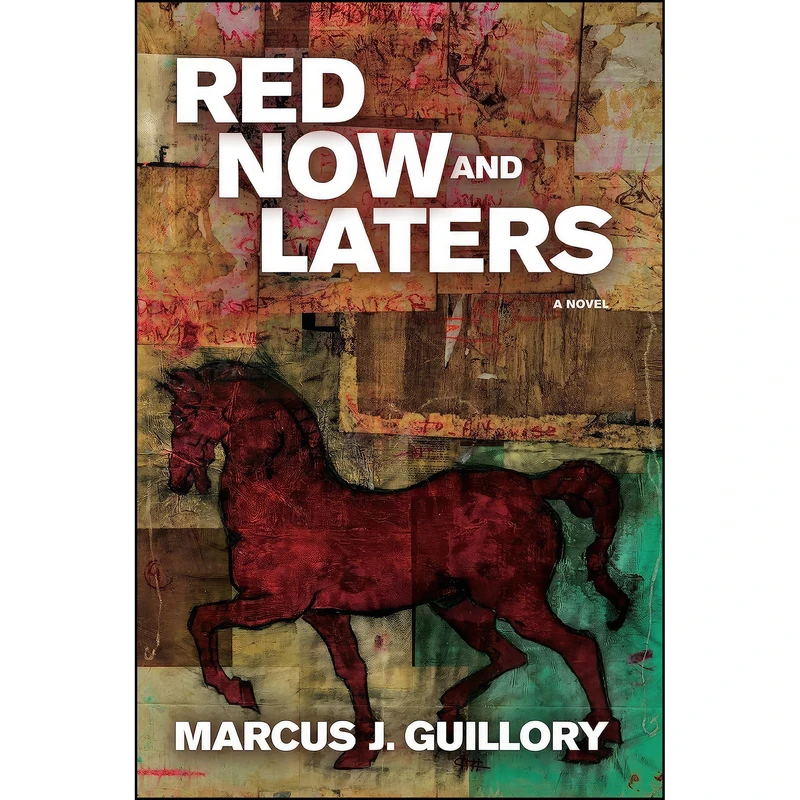 کتاب Red Now and Laters اثر Marcus J. Guillory انتشارات Atria Books