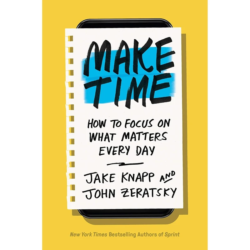 کتاب Make Time اثر Jake Knapp and John Zeratsky انتشارات Currency