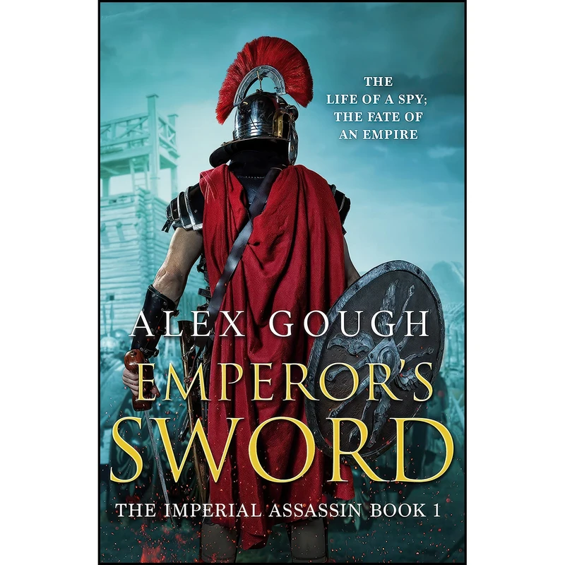 کتاب Emperor's Sword اثر Alex Gough انتشارات Canelo