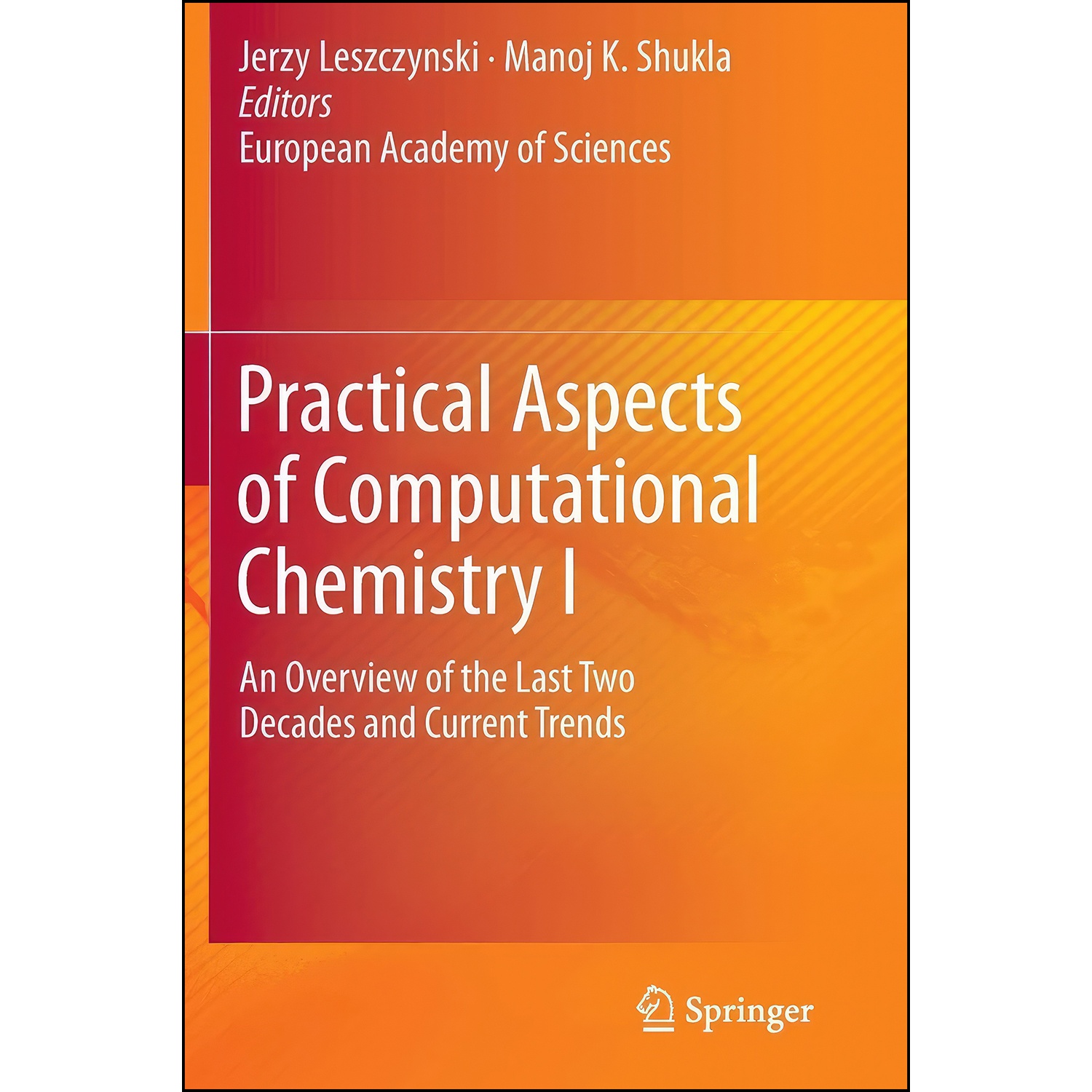 کتاب Practical Aspects of Computational Chemistry I اثر Jerzy Leszczynski and Manoj Shukla انتشارات Springer