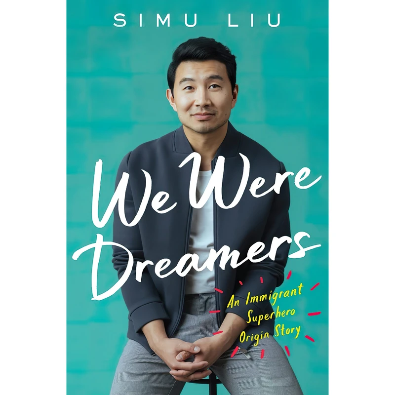 کتاب We Were Dreamers اثر Simu Liu انتشارات HarperCollins Publishers