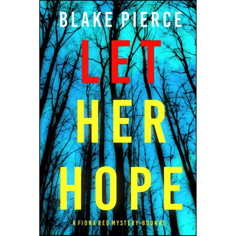 کتاب Let Her Hope  اثر Blake Pierce انتشارات تازه ها
