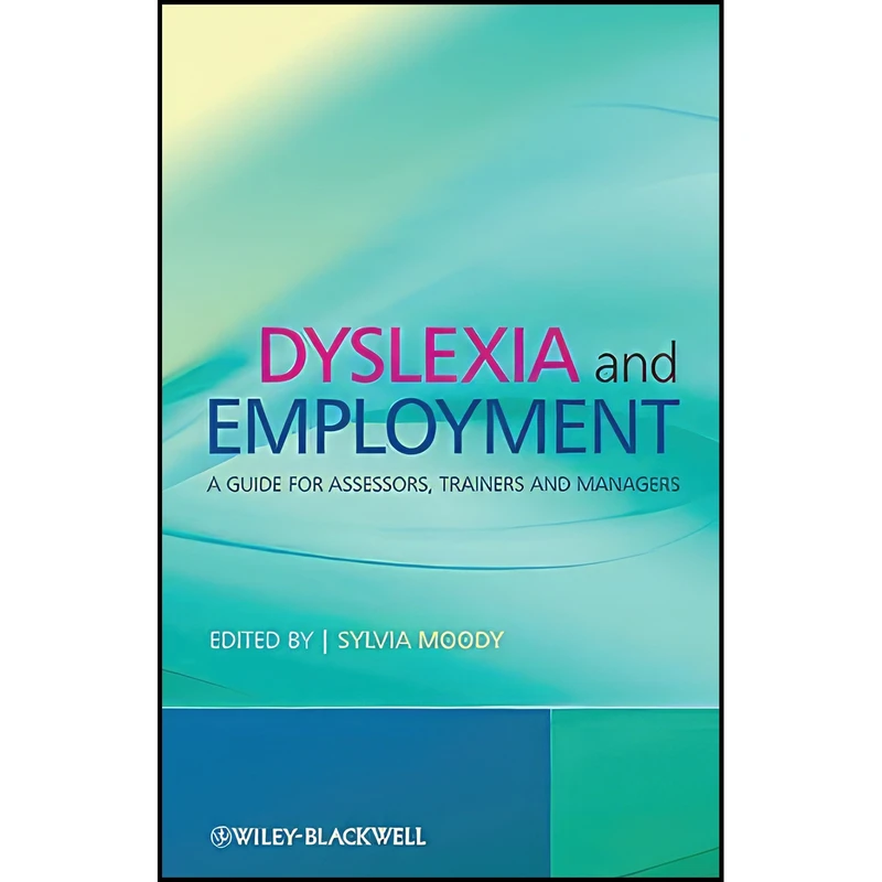 کتاب Dyslexia and Employment اثر Sylvia Moody انتشارات Wiley