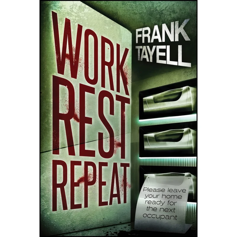 کتاب Work. Rest. Repeat اثر Frank Tayell انتشارات تازه ها