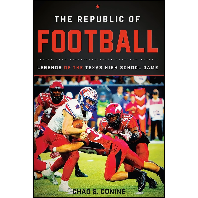 کتاب The Republic of Football اثر Chad S. Conine انتشارات University of Texas Press