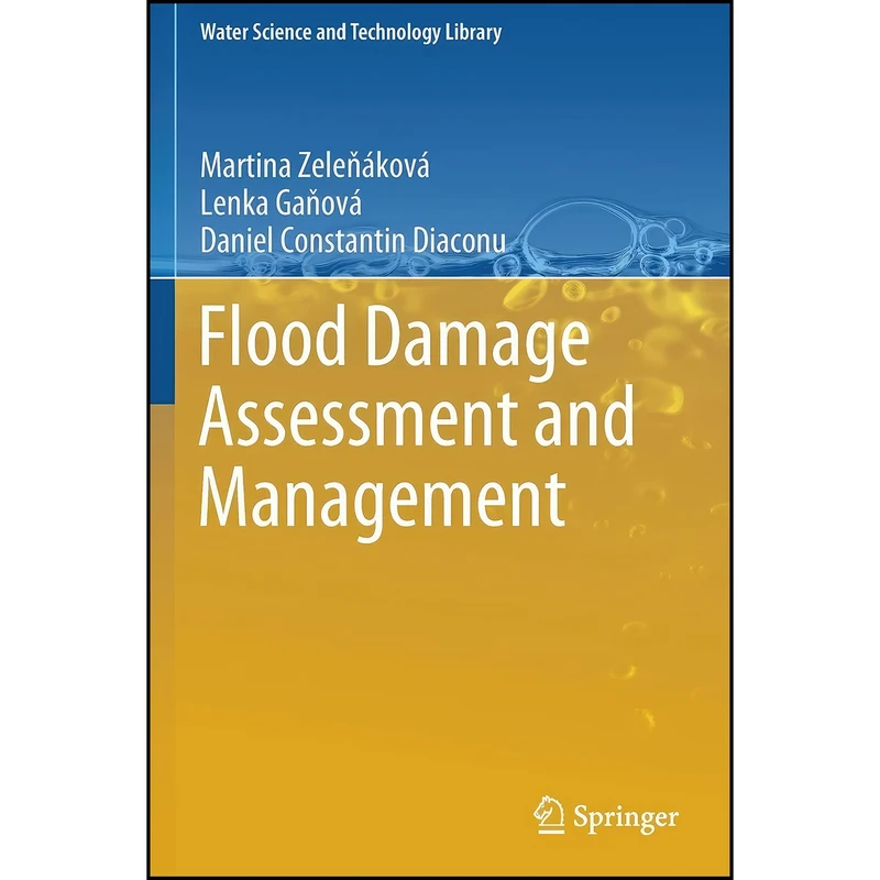 کتاب Flood Damage Assessment and Management  اثر جمعي از نويسندگان انتشارات تازه ها