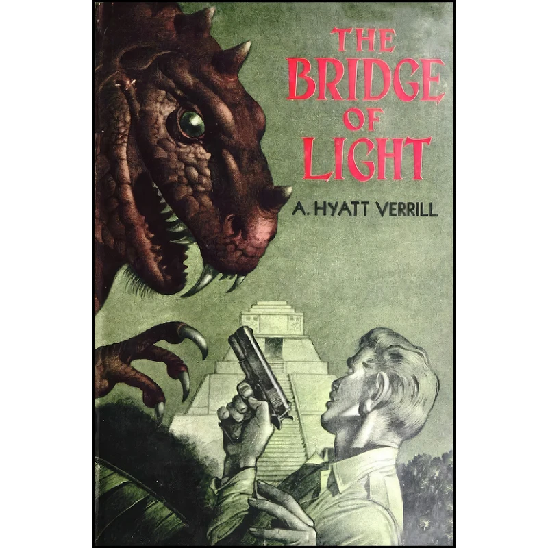 کتاب The Bridge of Light اثر A. Hyatt Verrill انتشارات تازه ها