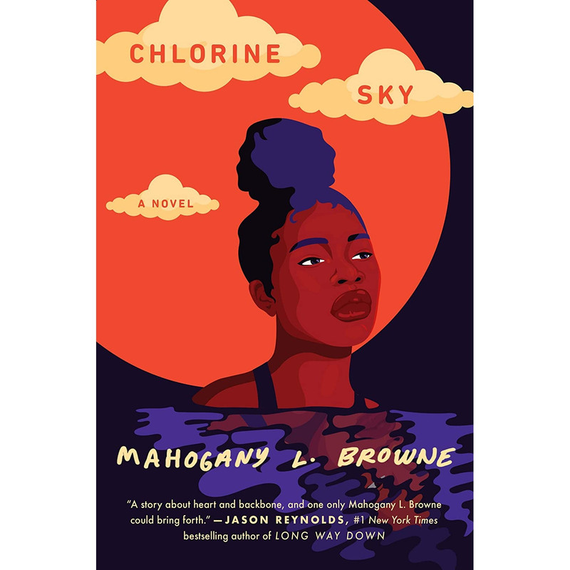 قیمت و خرید کتاب Chlorine Sky اثر Mahogany L. Browne انتشارات Crown