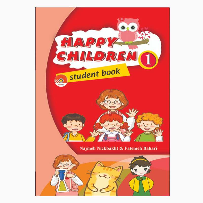 کتاب Happy Children 1 اثر Najmeh Nikbakht and Fatemeh Bahari انتشارات هدف نوین