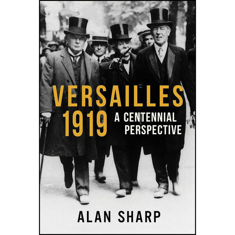 کتاب Versailles 1919 اثر Alan Sharp انتشارات Haus Publishing