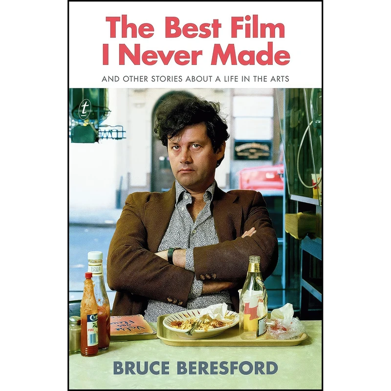 کتاب The Best Film I Never Made اثر nan انتشارات The Text Publishing Company