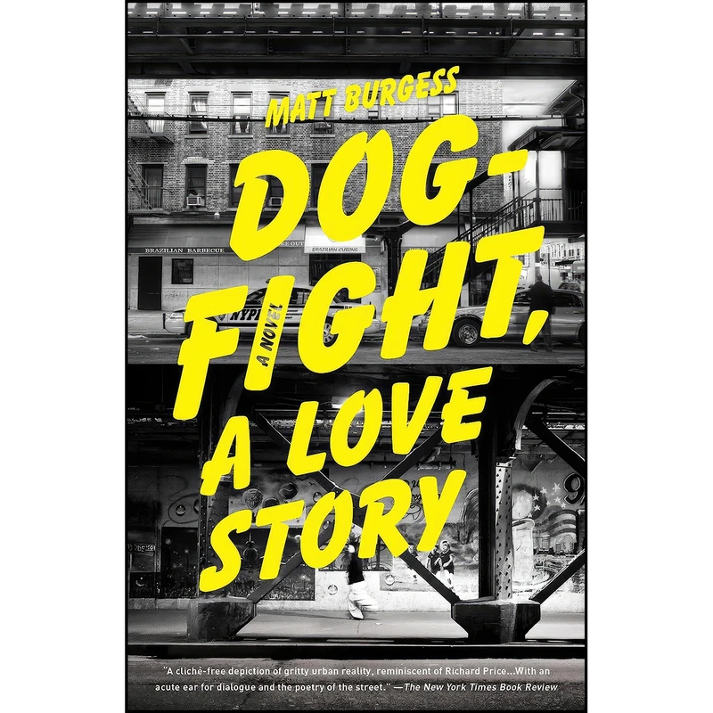 کتاب Dogfight, A Love Story اثر Matt Burgess انتشارات Anchor