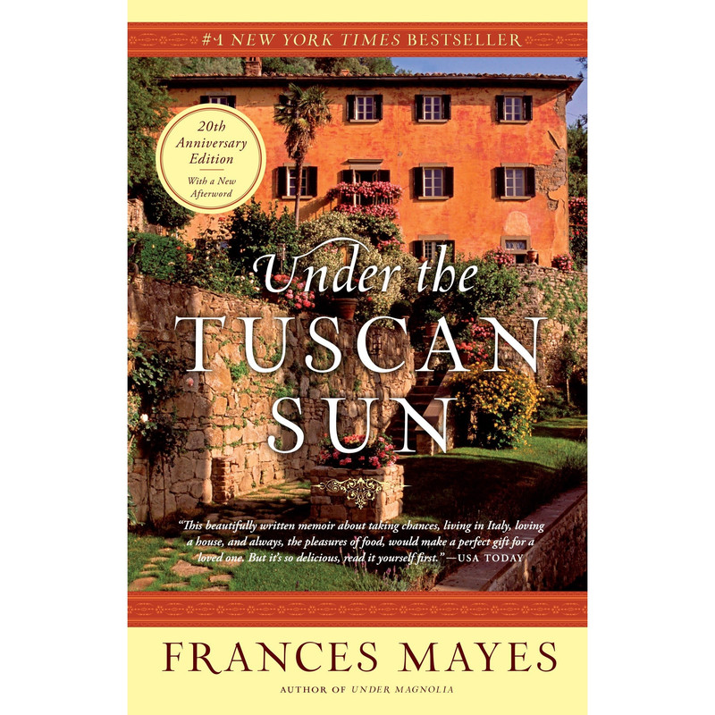 کتاب Under the Tuscan Sun اثر Frances Mayes انتشارات Random House, Inc.