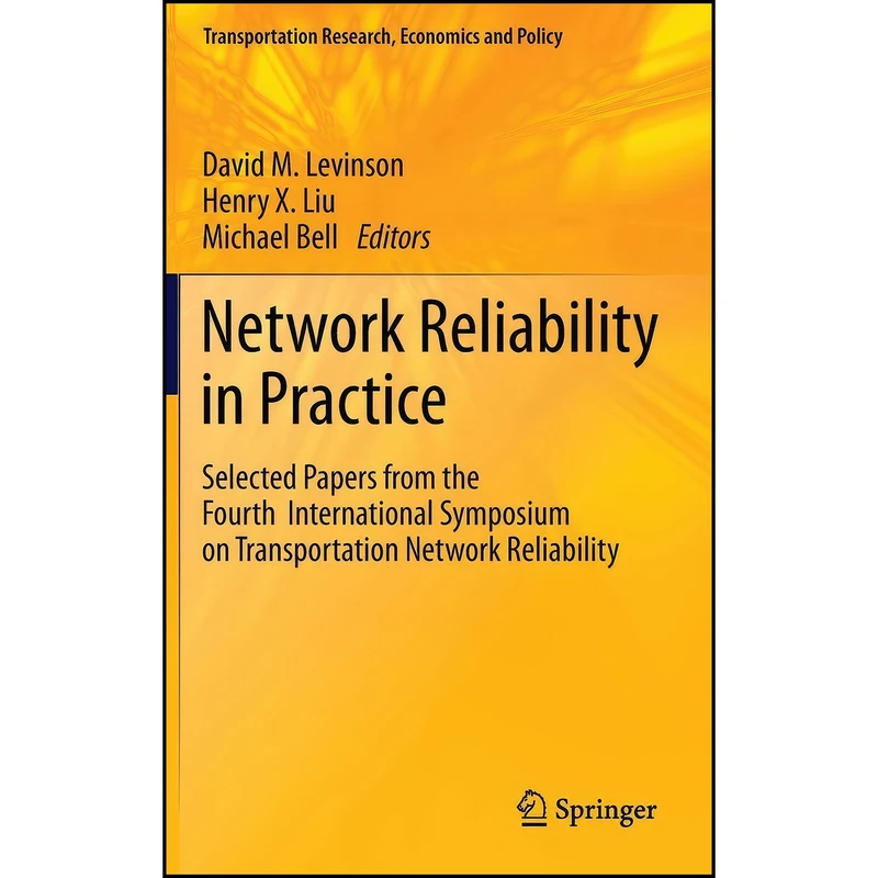 کتاب Network Reliability in Practice اثر جمعي از نويسندگان انتشارات Springer