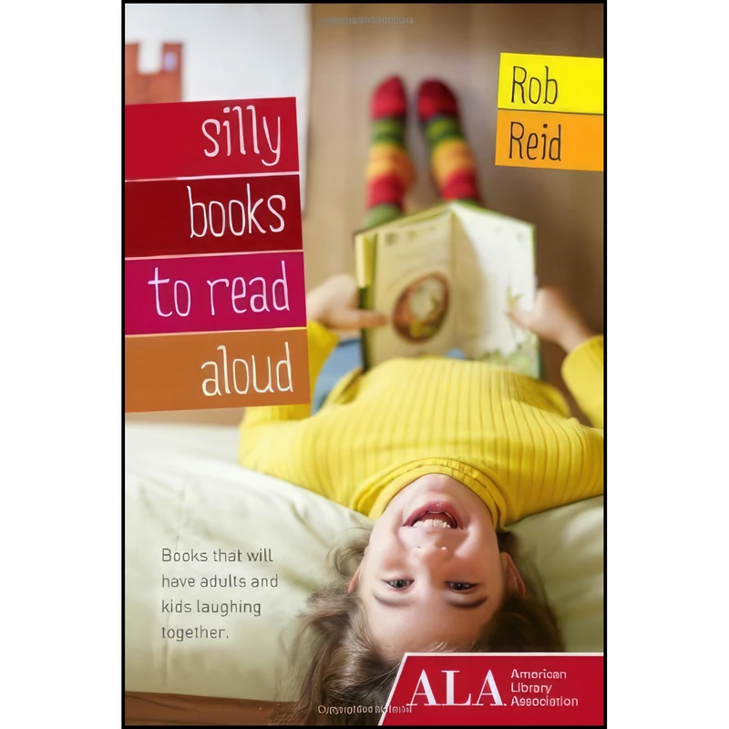 کتاب Silly Books to Read Aloud اثر Rob Reid انتشارات Huron Street Press