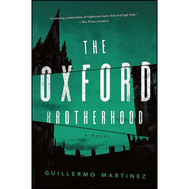 کتاب The Oxford Brotherhood اثر Guillermo Martinez انتشارات Pegasus Crime
