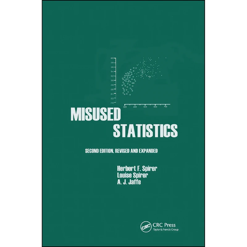کتاب Misused Statistics  اثر Herbert Spirer and Louise Spirer انتشارات تازه ها