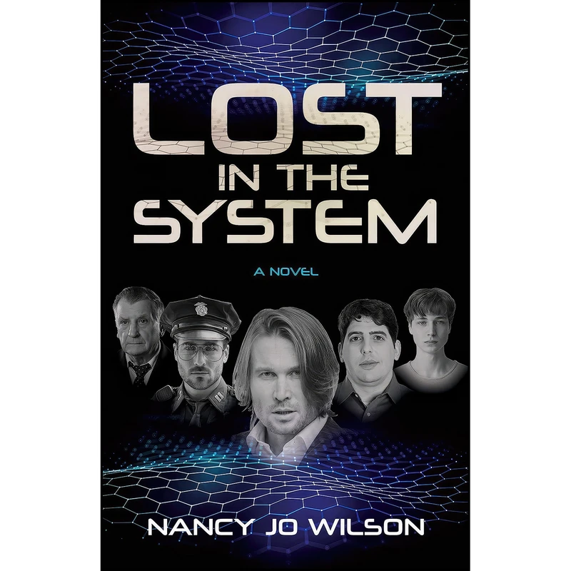 کتاب Lost in the System اثر Nancy Jo Wilson انتشارات Morgan James Fiction