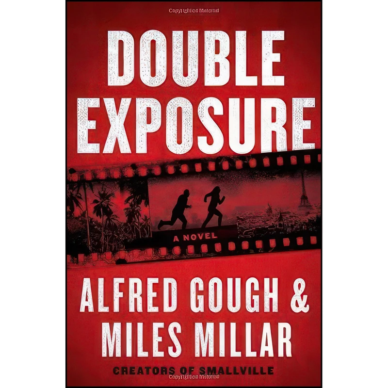 کتاب Double Exposure اثر Alfred Gough and Miles Millar انتشارات Grand Central Publishing