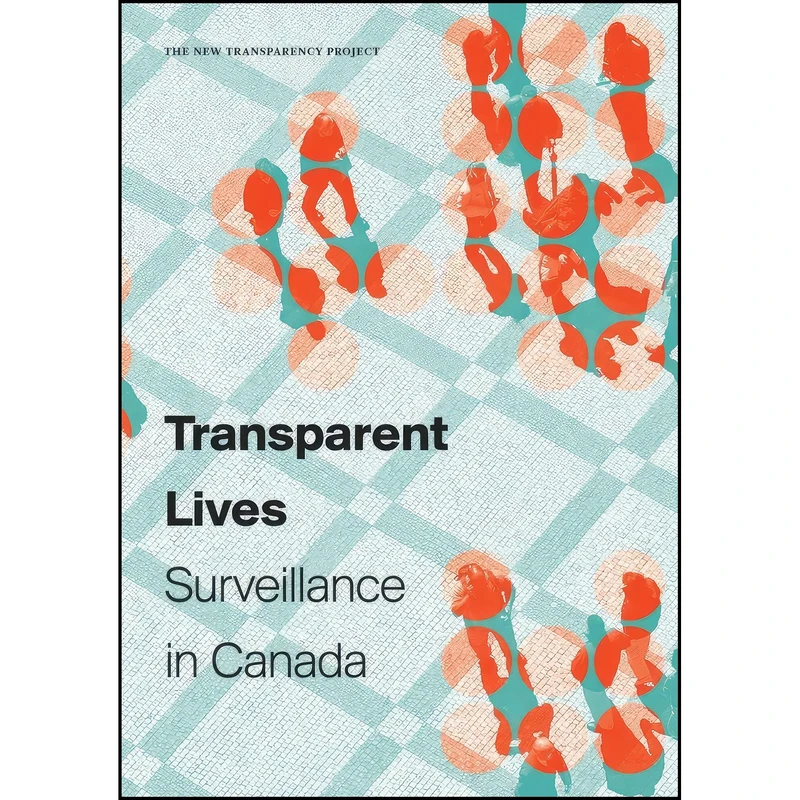 کتاب Transparent Lives اثر Colin J. Bennett انتشارات Athabasca University Press
