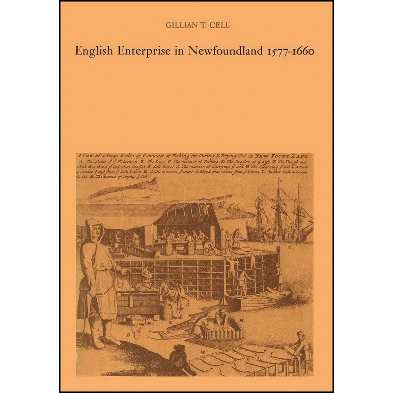 کتاب English Enterprise in Newfoundland 1577-1660  اثر Gillian T. Cell انتشارات تازه ها