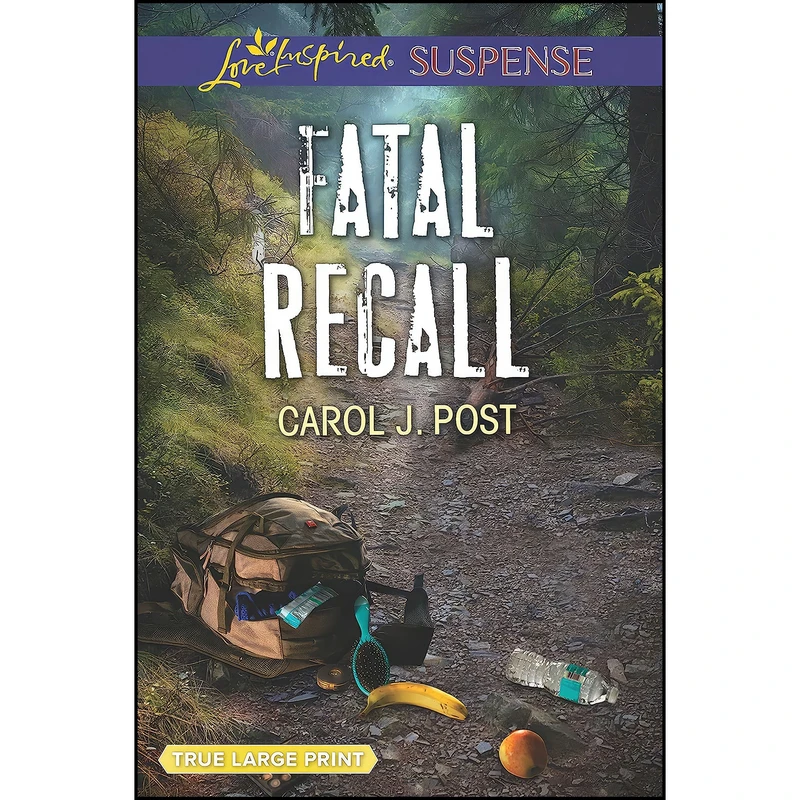 کتاب Fatal Recall اثر Carol J. Post انتشارات Love Inspired Suspense True Large Print