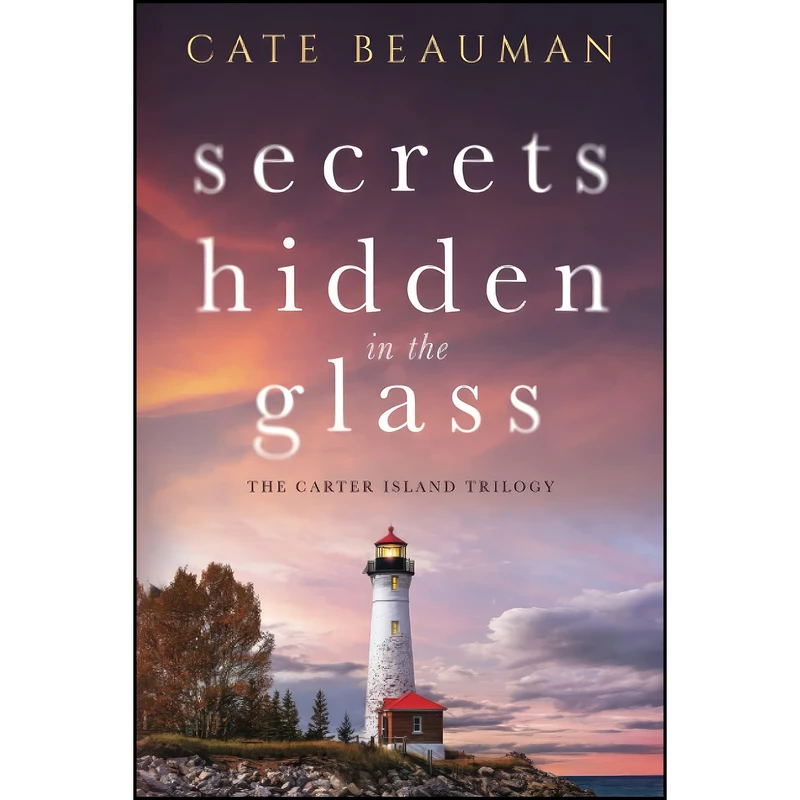 کتاب Secrets Hidden In The Glass اثر Cate Beauman انتشارات تازه ها