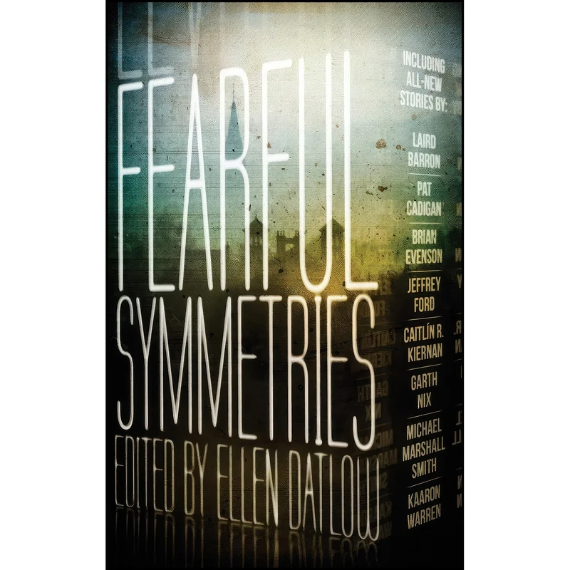 کتاب Fearful Symmetries اثر جمعي از نويسندگان انتشارات ChiZine Publications